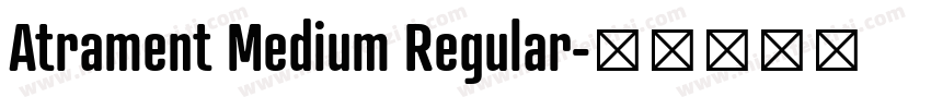 Atrament Medium Regular字体转换